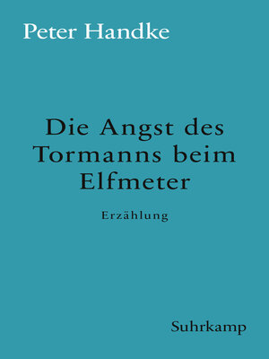 cover image of Die Angst des Tormanns beim Elfmeter